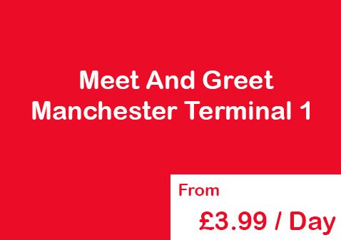 meet and greet manchester terminal 1